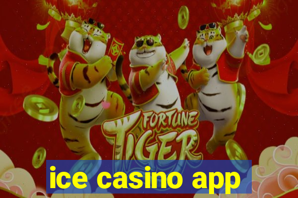 ice casino app